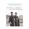 Until I Meet My Husband (Novel)