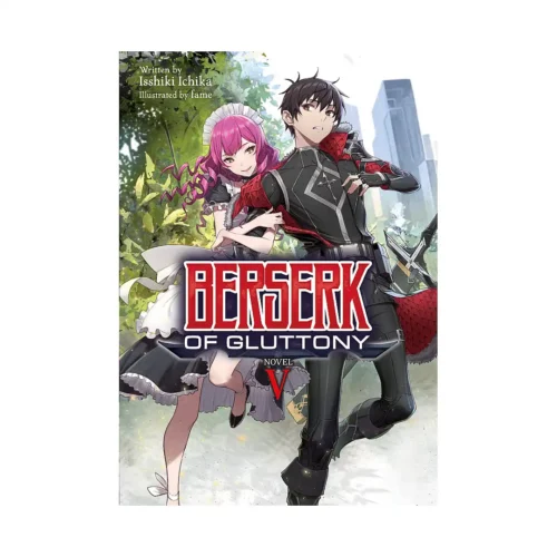 Berserk of Gluttony (Light Novel) Volume 05