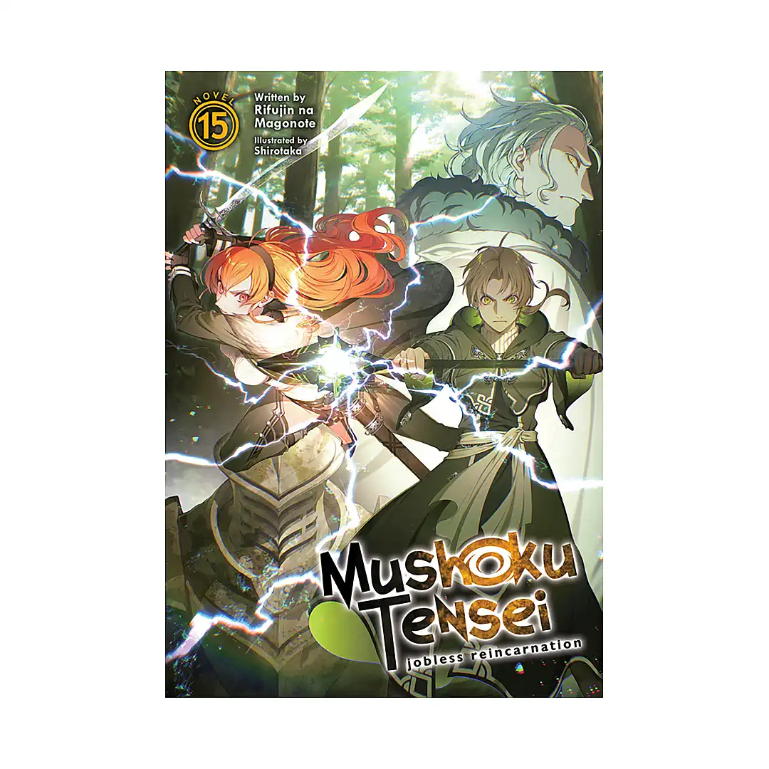 Mushoku Tensei: Jobless Reincarnation (Light Novel) Volume 15