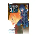 Dungeon Dive: Aim for the Deepest Level (Manga) Volume 03