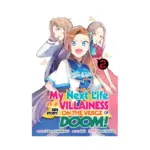 My Next Life as a Villainess Side Story: On the Verge of Doom! (Manga) Volume 02