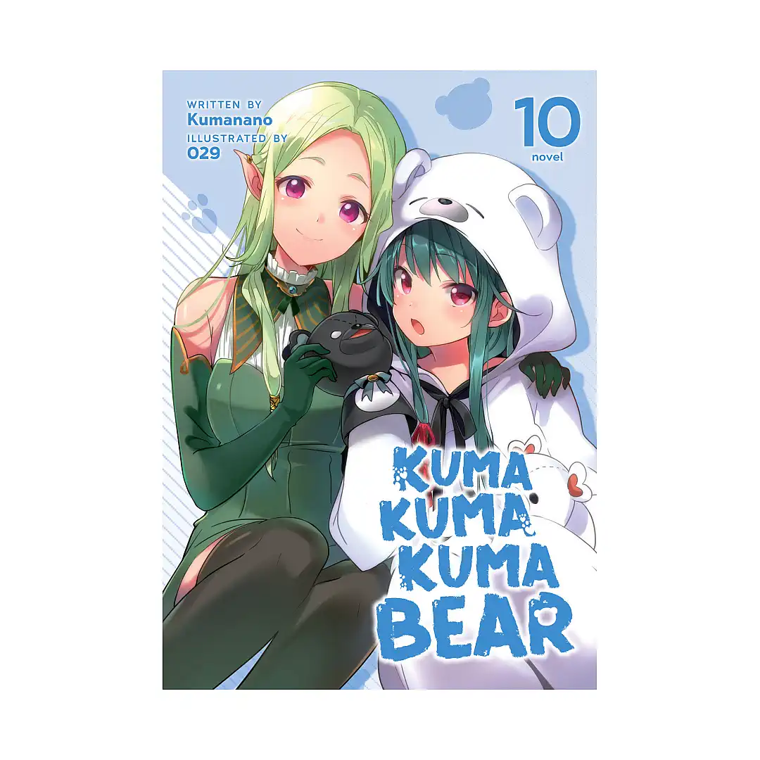 Kuma Kuma Kuma Bear (Light Novel) Volume 10