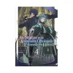 My Status as an Assassin Obviously Exceeds the Hero's (Light Novel) Volume 04