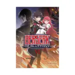 Berserk of Gluttony (Light Novel) Volume 06