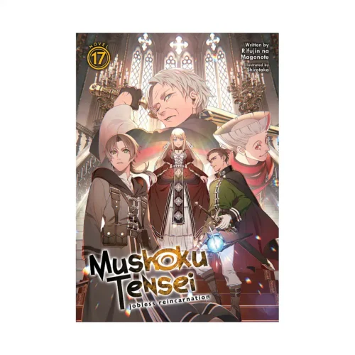 Mushoku Tensei: Jobless Reincarnation (Light Novel) Volume 17