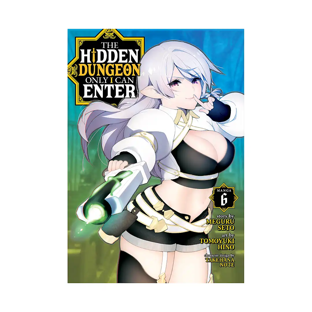 The Hidden Dungeon Only I Can Enter (Manga) Volume 06