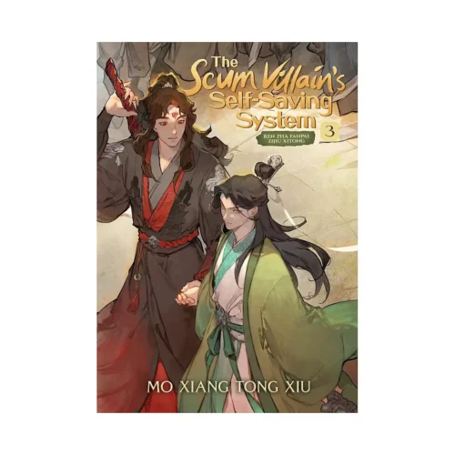 The Scum Villain's Self-Saving System: Ren Zha Fanpai Zijiu Xitong (Novel) Volume 03