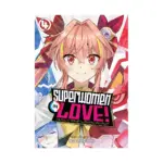 Superwomen in Love! Honey Trap and Rapid Rabbit (Manga) Volume 04