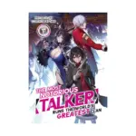 The Most Notorious "Talker" Runs the World's Greatest Clan (Light Novel) Volume 03