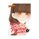 Young Ladies Don't Play Fighting Games (Manga) Volume 03