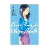 Even Though We're Adults (Manga) Volume 05