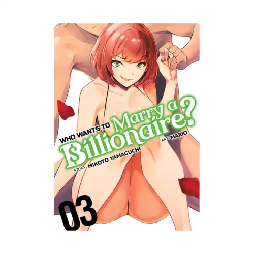 Who Wants to Marry a Billionaire? (Manga) Volume 03