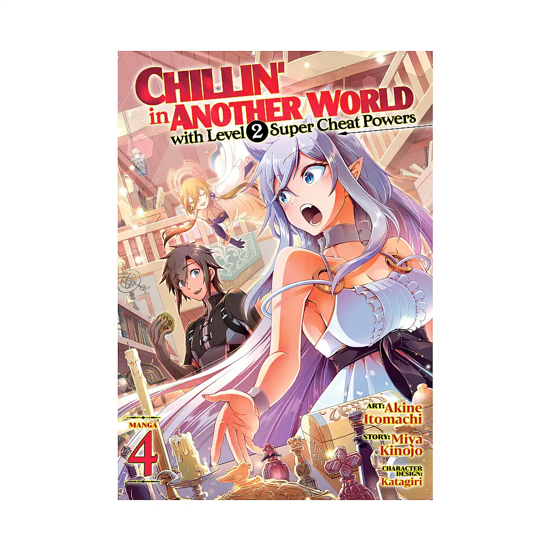 Chillin' in Another World with Level 2 Super Cheat Powers (Manga) Volume 04
