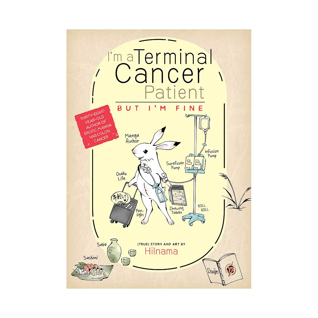 I'm a Terminal Cancer Patient, but I'm Fine. (Manga)