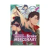 The Strange Adventure of a Broke Mercenary (Light Novel) Volume 06
