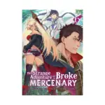 The Strange Adventure of a Broke Mercenary (Light Novel) Volume 06