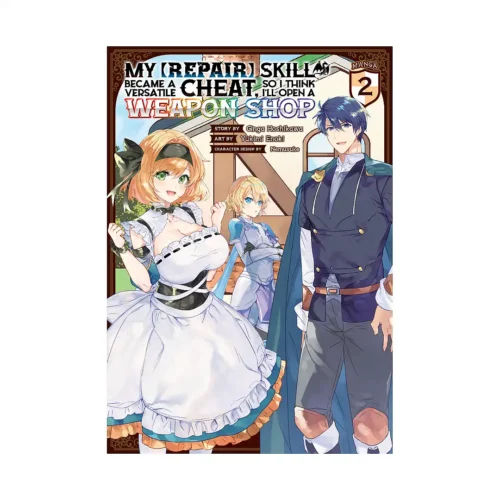 My [Repair] Skill Became a Versatile Cheat, So I Think I'll Open a Weapon Shop (Manga) Volume 02