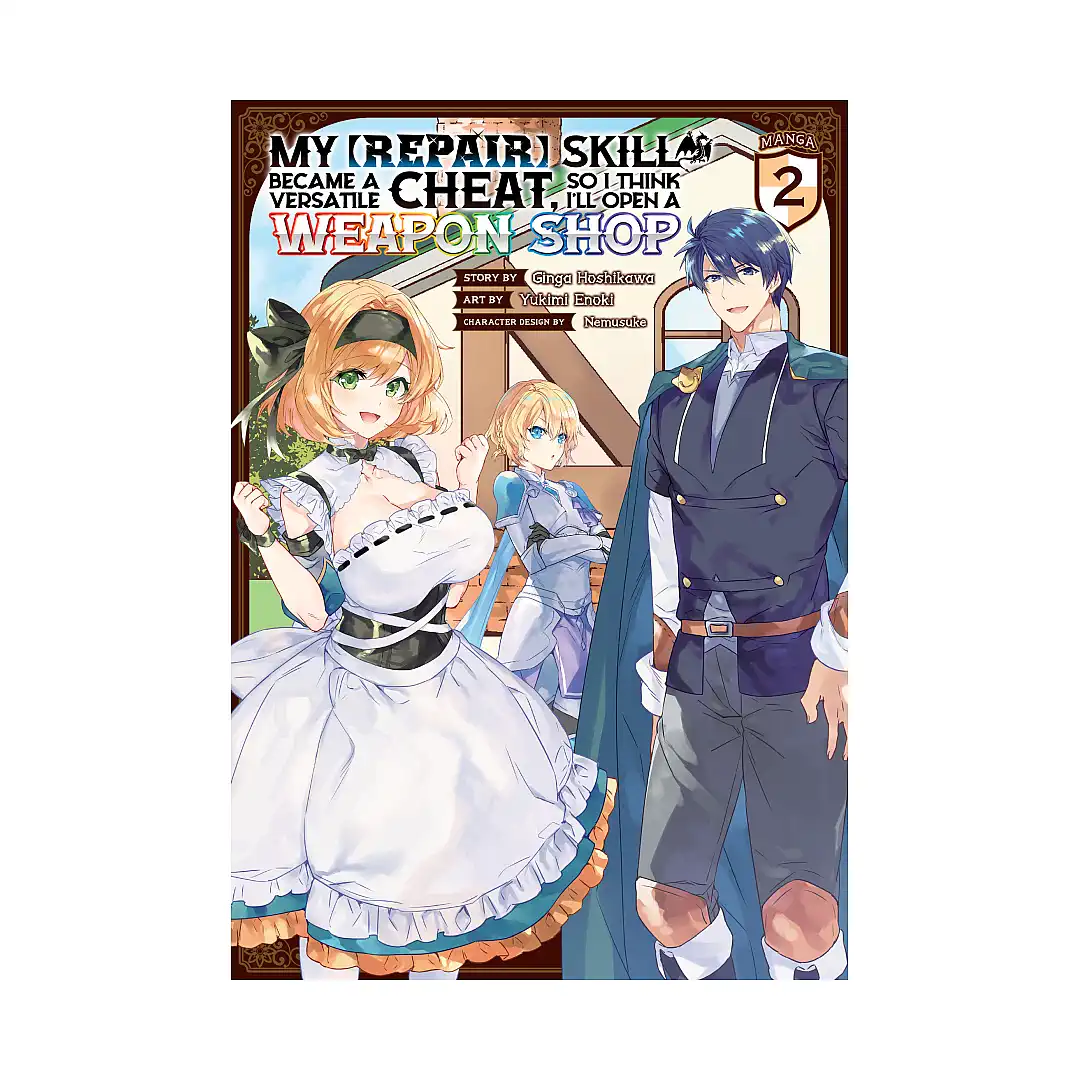 My [Repair] Skill Became a Versatile Cheat, So I Think I'll Open a Weapon Shop (Manga) Volume 02