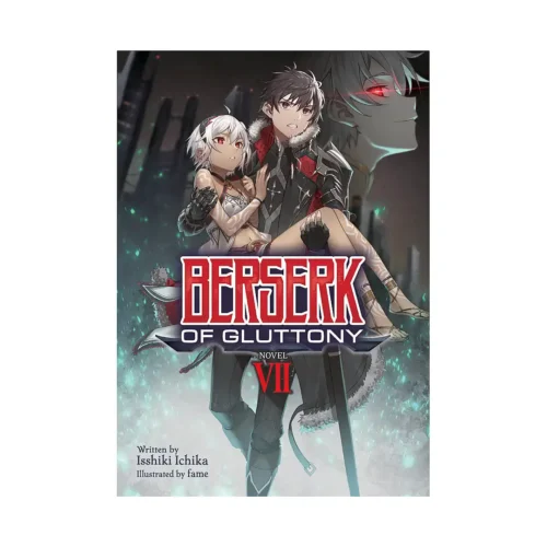 Berserk of Gluttony (Light Novel) Volume 07