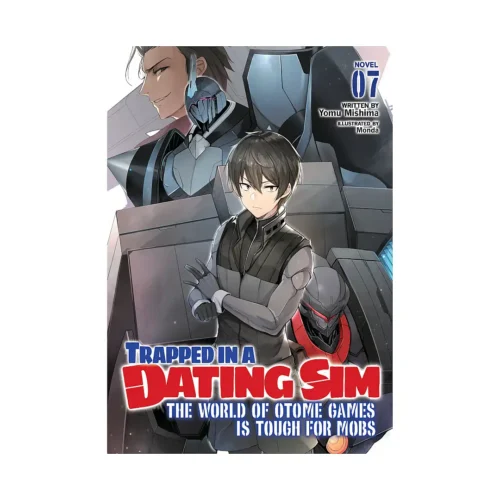 9781638586517 Trapped in a Dating Sim: The World of Otome Games is Tough for Mobs (Light Novel) Volume 07