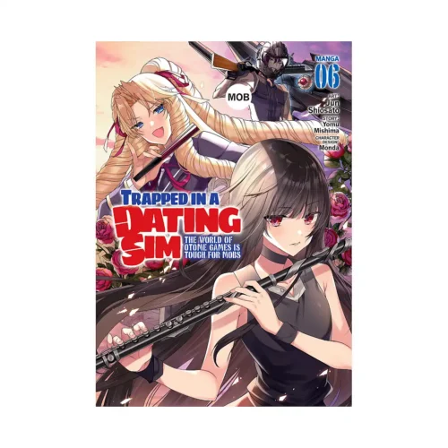 9781638586708 Trapped in a Dating Sim: The World of Otome Games is Tough for Mobs (Manga) Volume 06