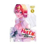 Does a Hot Elf Live Next Door to You? (Manga) Volume 05