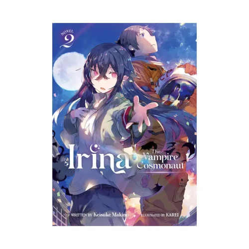 Irina: The Vampire Cosmonaut (Light Novel) Volume 02