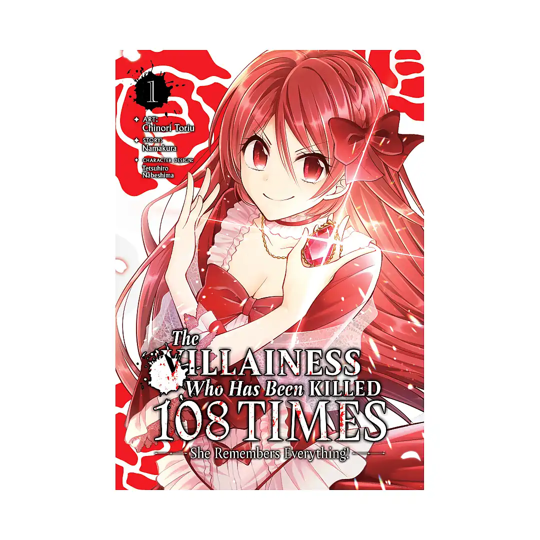 The Villainess Who Has Been Killed 108 Times: She Remembers Everything! (Manga) Volume 01