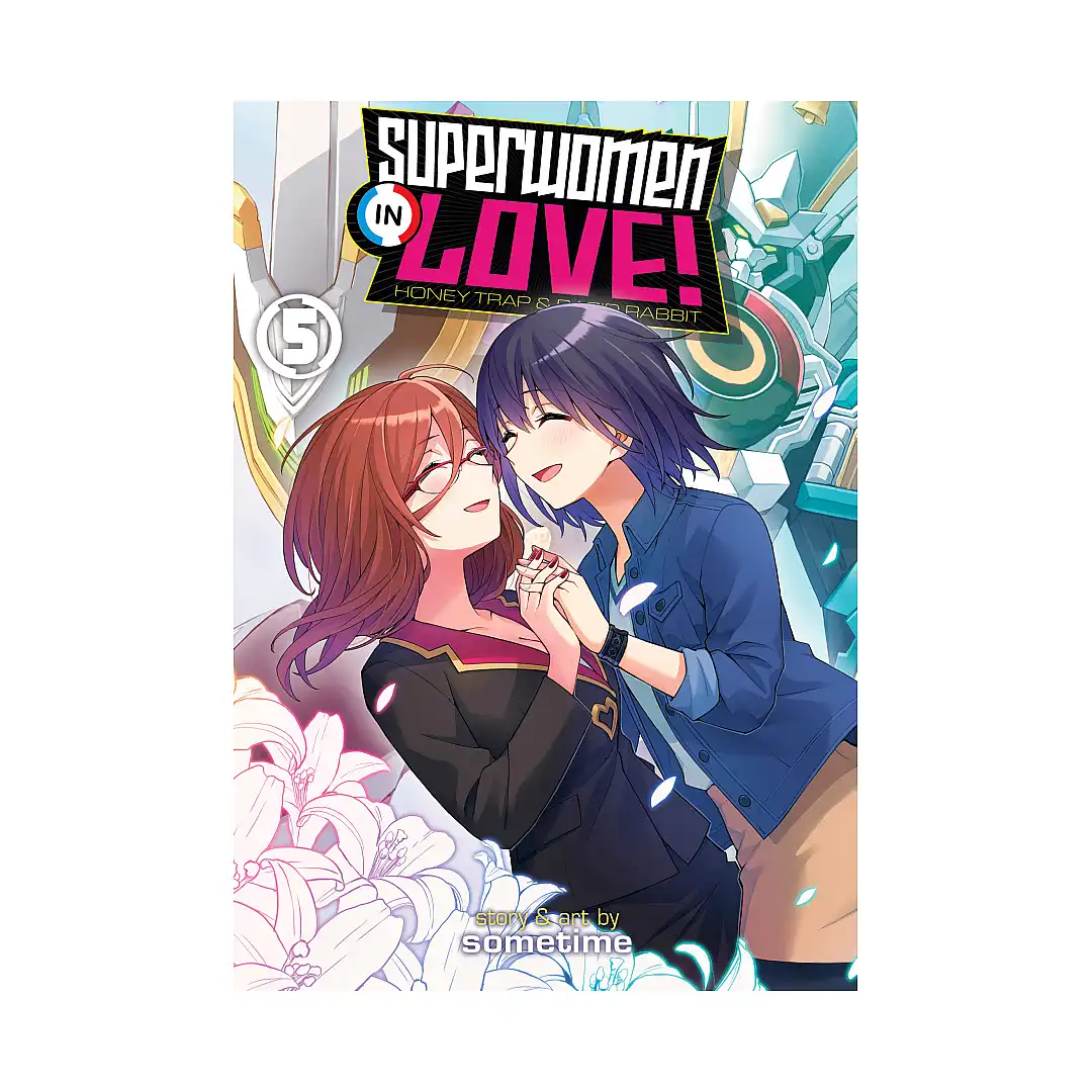Superwomen in Love! Honey Trap and Rapid Rabbit (Manga) Volume 05