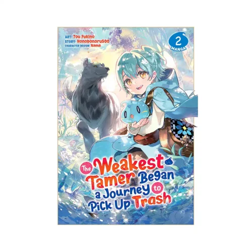 The Weakest Tamer Began a Journey to Pick Up Trash (Manga) Volume 02