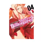 Who Wants to Marry a Billionaire? (Manga) Volume 04