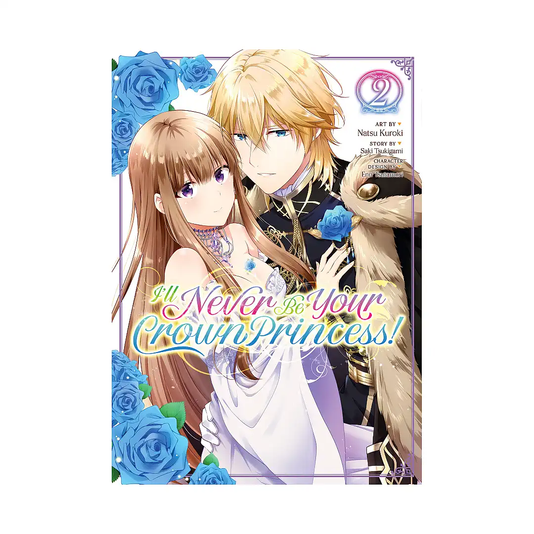 I'll Never Be Your Crown Princess! (Manga) Volume 02