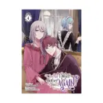I Swear I Won't Bother You Again! (Light Novel) Volume 04