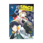 Reborn as a Space Mercenary: I Woke Up Piloting the Strongest Starship! (Manga) Volume 04