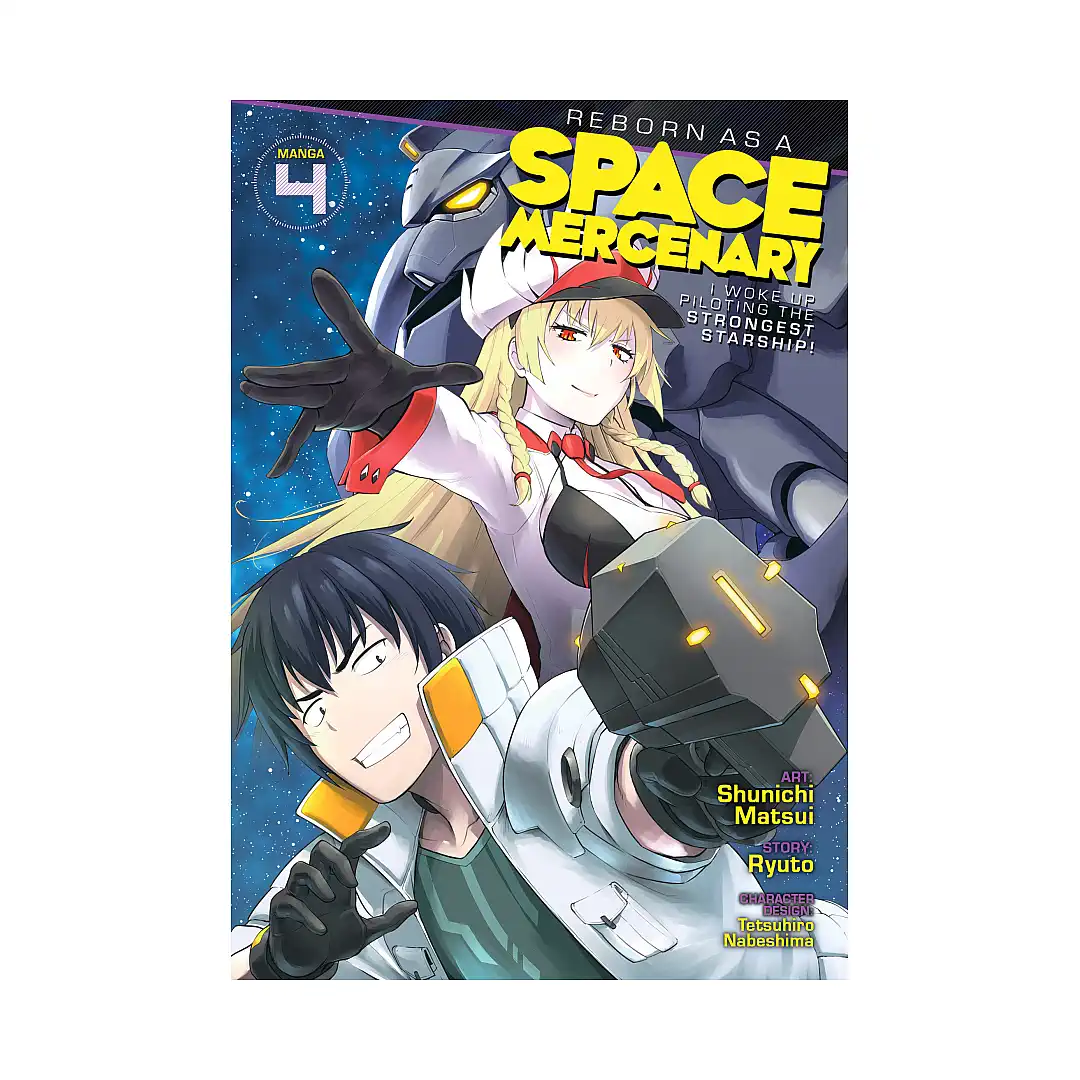 Reborn as a Space Mercenary: I Woke Up Piloting the Strongest Starship! (Manga) Volume 04