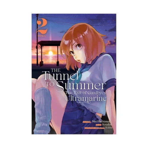 The Tunnel to Summer, the Exit of Goodbyes: Ultramarine (Manga) Volume 02