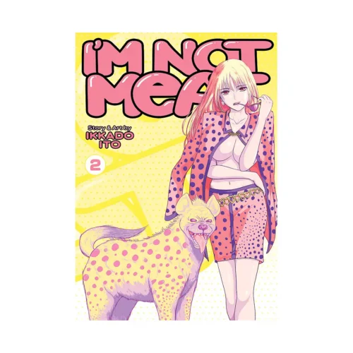 I'm Not Meat: Get Your Filthy Paws Off Me! (Manga) Volume 02
