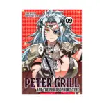 Peter Grill and the Philosopher's Time (Manga) Volume 09