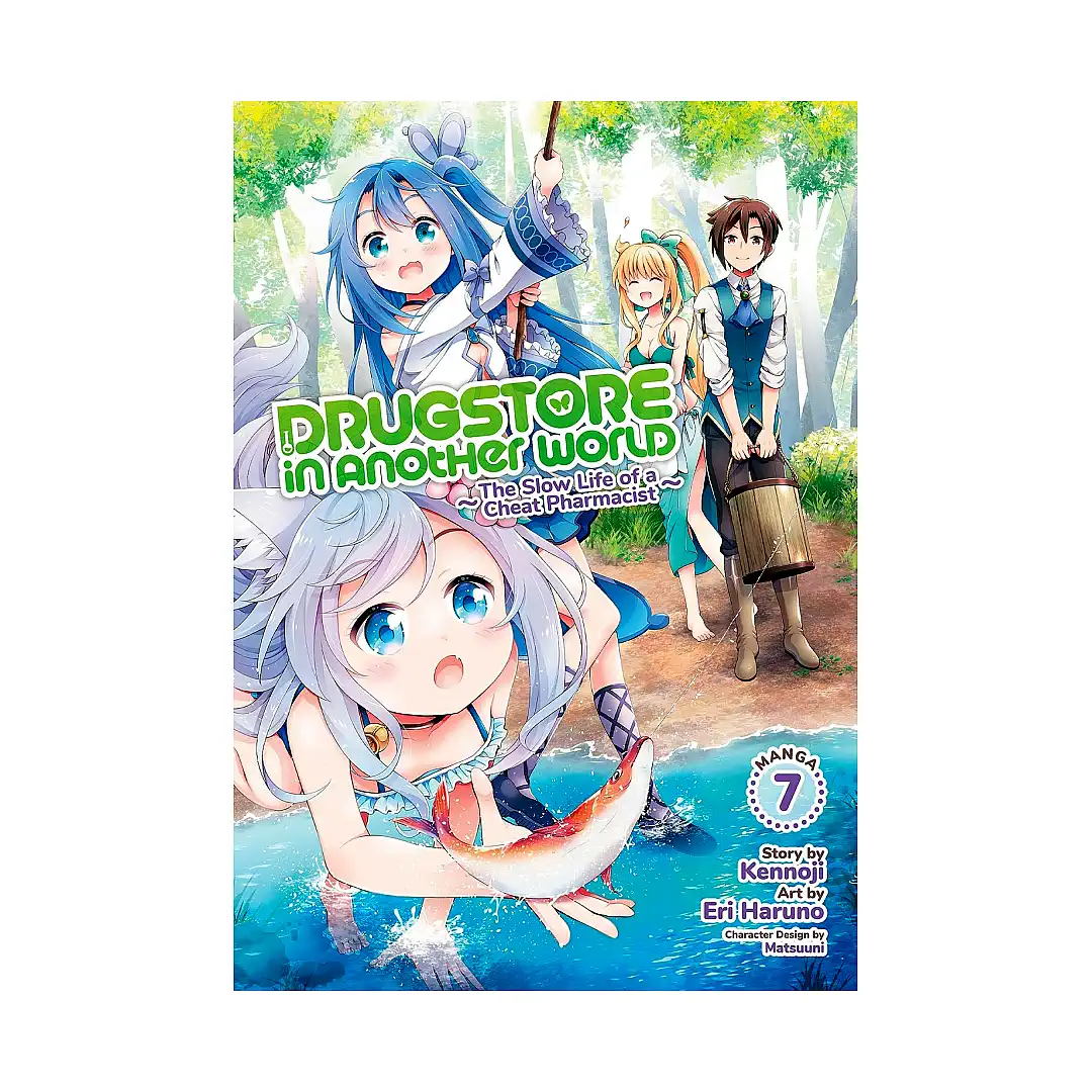 Drugstore in Another World: The Slow Life of a Cheat Pharmacist (Light Novel) Volume 07