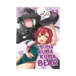 Kuma Kuma Kuma Bear (Light Novel) Volume 13