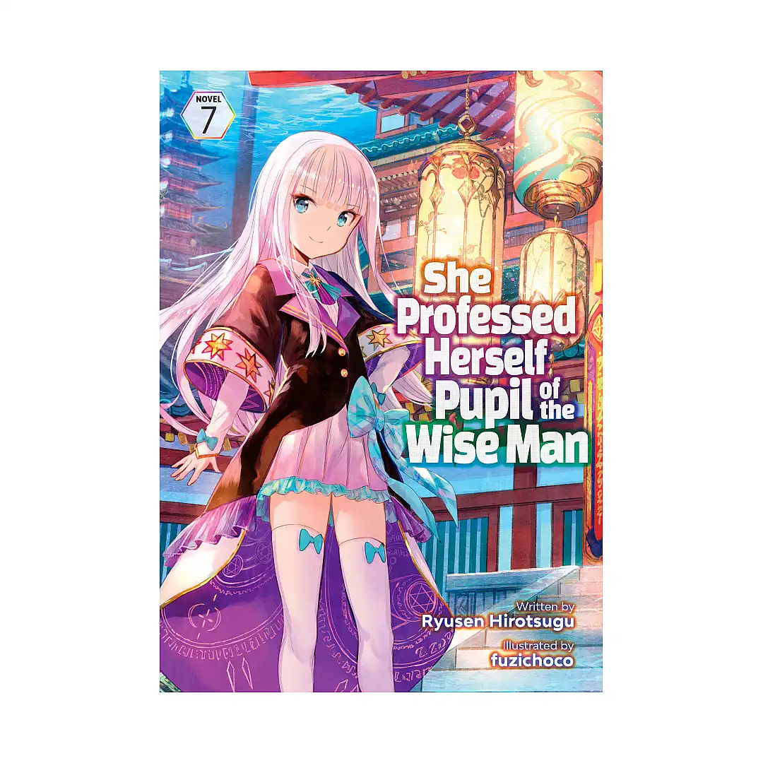 She Professed Herself Pupil of the Wise Man (Light Novel) Volume 07