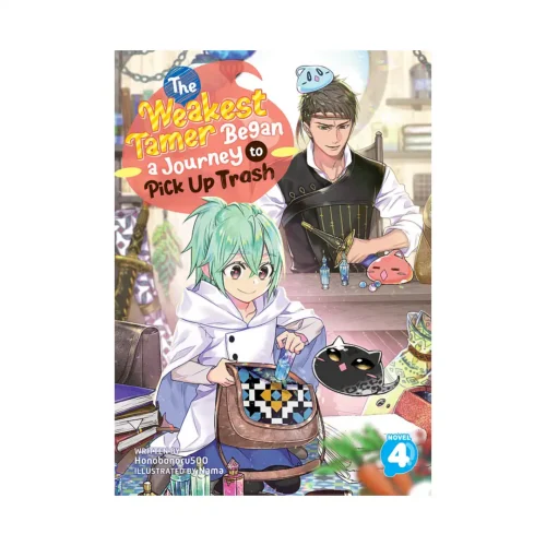The Weakest Tamer Began a Journey to Pick Up Trash (Light Novel) Volume 04