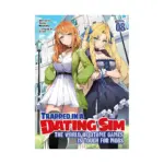 Trapped in a Dating Sim: The World of Otome Games is Tough for Mobs (Light Novel) Volume 08
