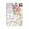 How Not to Summon a Demon Lord (Manga) Volume 15