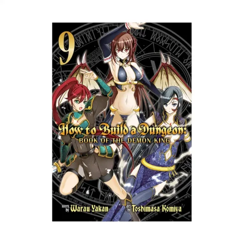 How to Build a Dungeon: Book of the Demon King (Manga) Volume 09