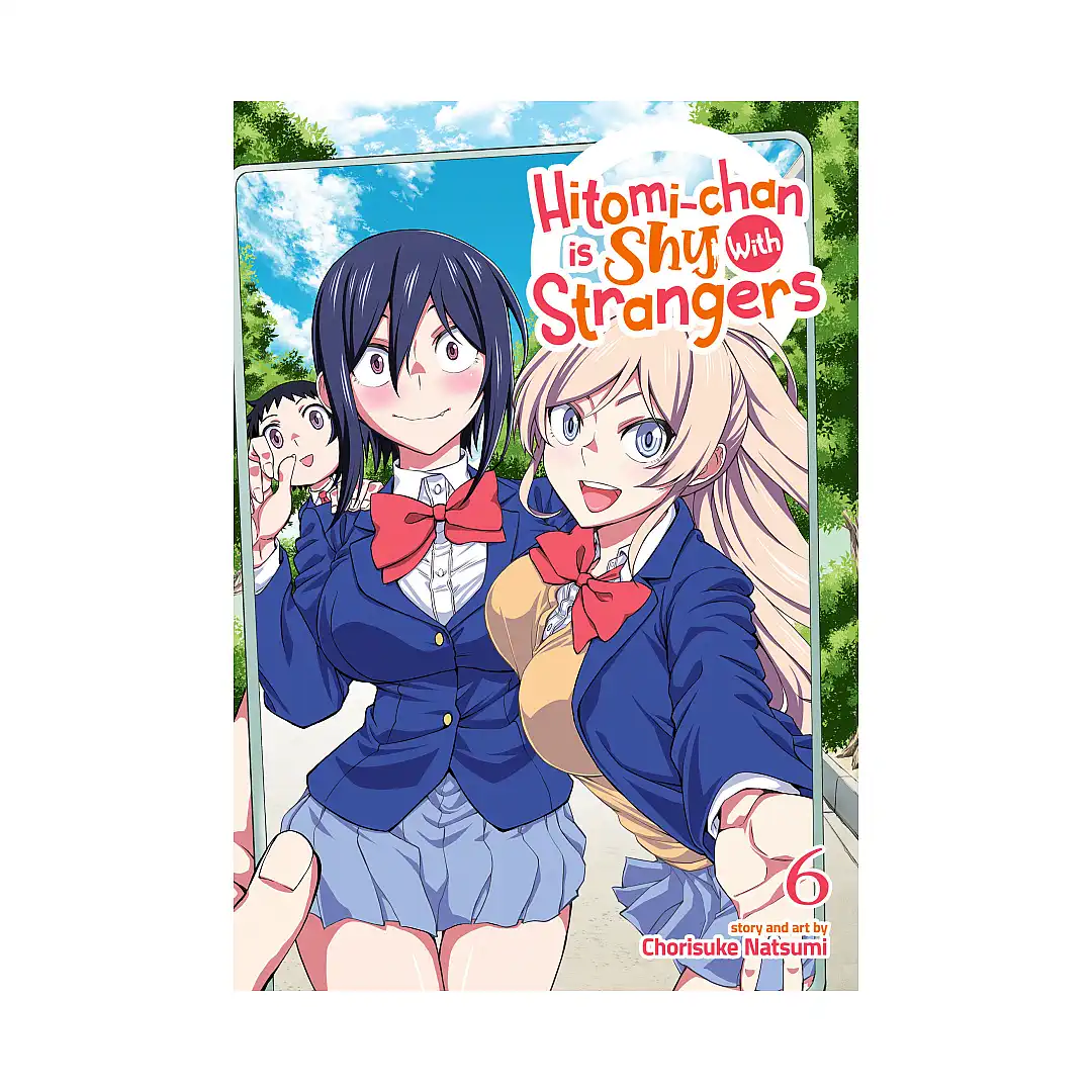 Hitomi-chan is Shy With Strangers (Manga) Volume 06