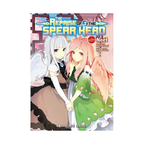 The Reprise of the Spear Hero (Manga) Volume 03
