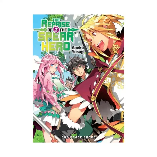 The Reprise of the Spear Hero (Light Novel) Volume 03