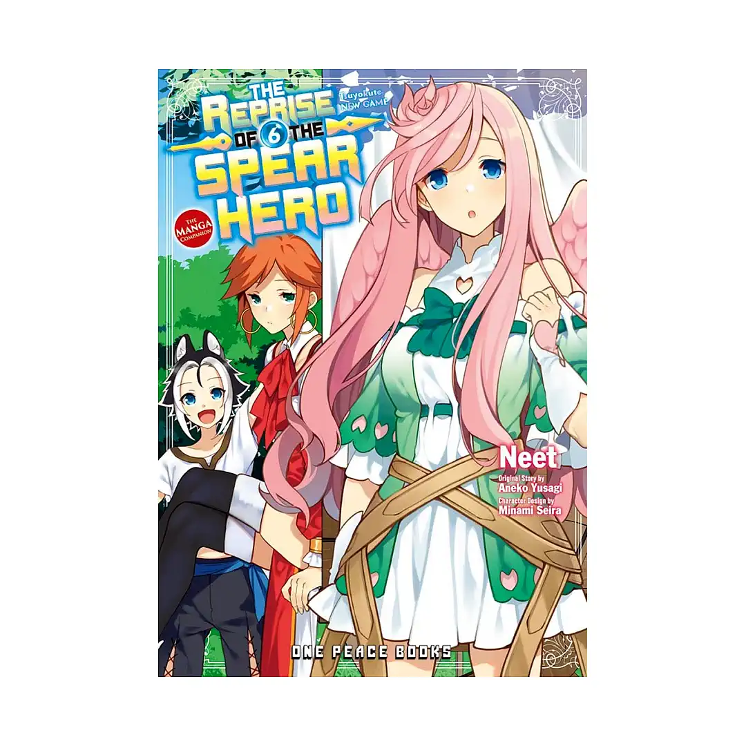 The Reprise of the Spear Hero (Manga) Volume 06
