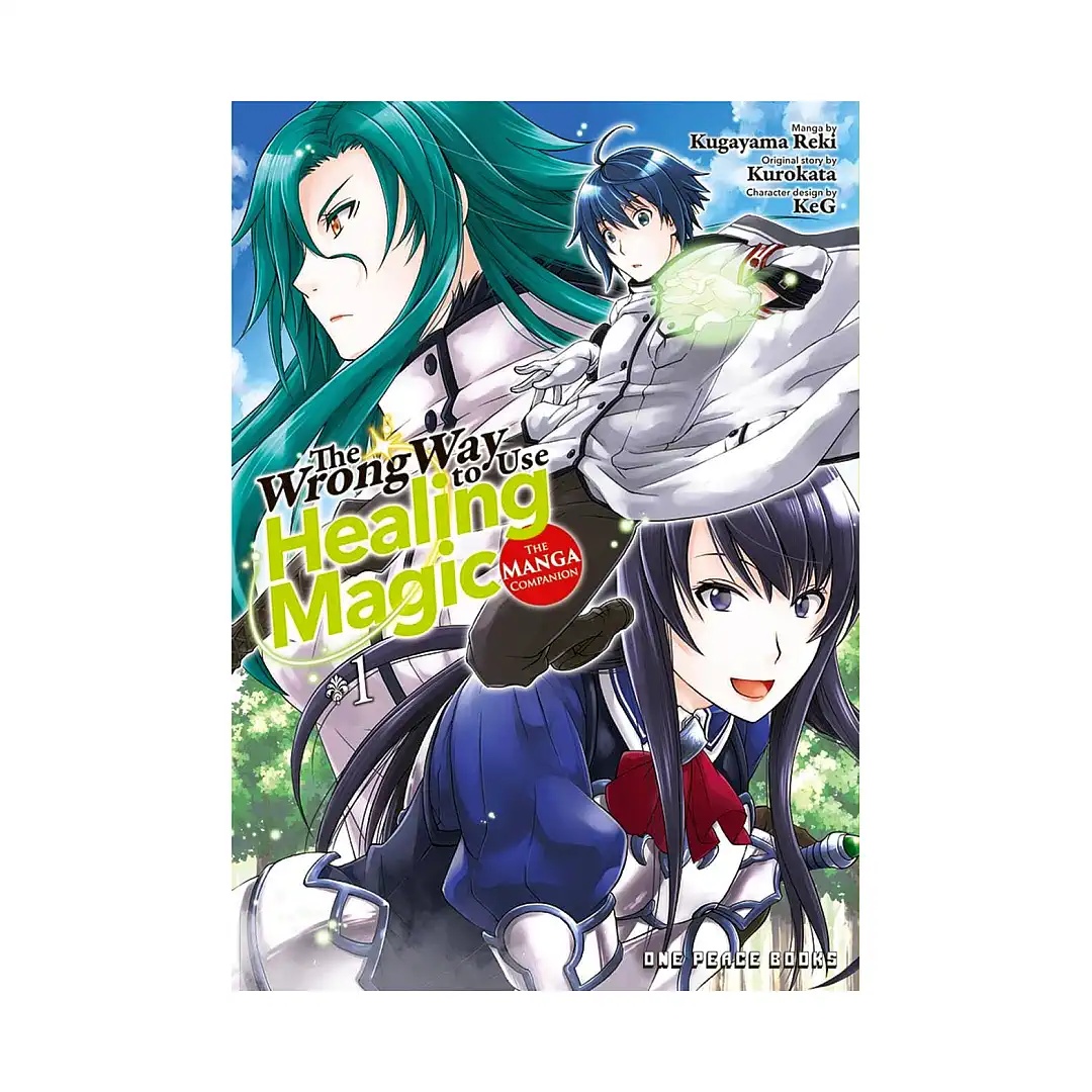 The Wrong Way to Use Healing Magic (Manga) Volume 01